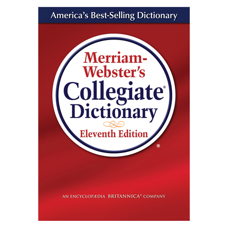 MERRIAM-WEBSTER Merriam-Websters Collegiate® Dictionary, Eleventh Edition 9780877798071